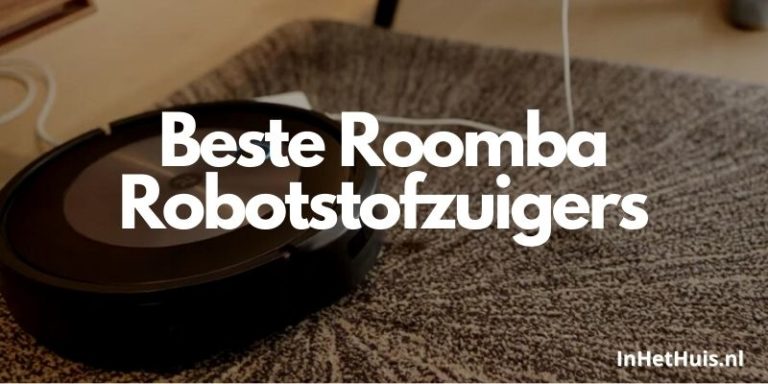 Beste Roomba Robotstofzuigers